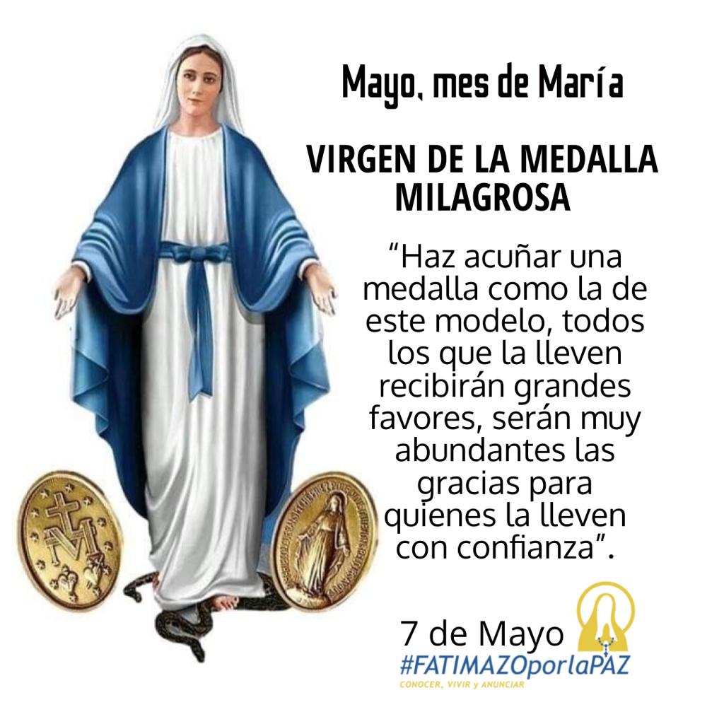 7 de mayo Mayo, mes de María Especial VIRGEN DE LA MEDALLA MILAGROSA –  Fatimazo Por la Paz