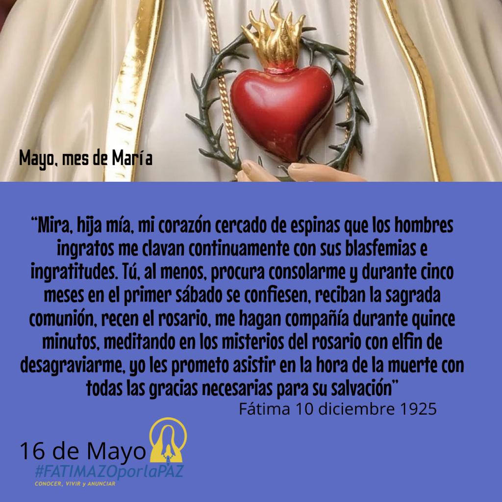 16 de Mayo Mayo, mes de María Especial Virgen de Fátima Fatimazo Por